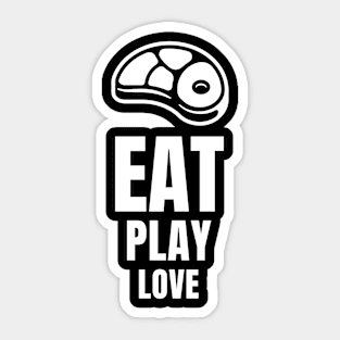 Eat Play Love Sticker